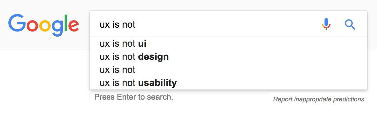 Example of autocomplete text in Google's search engine using the phrase "ux is not." 