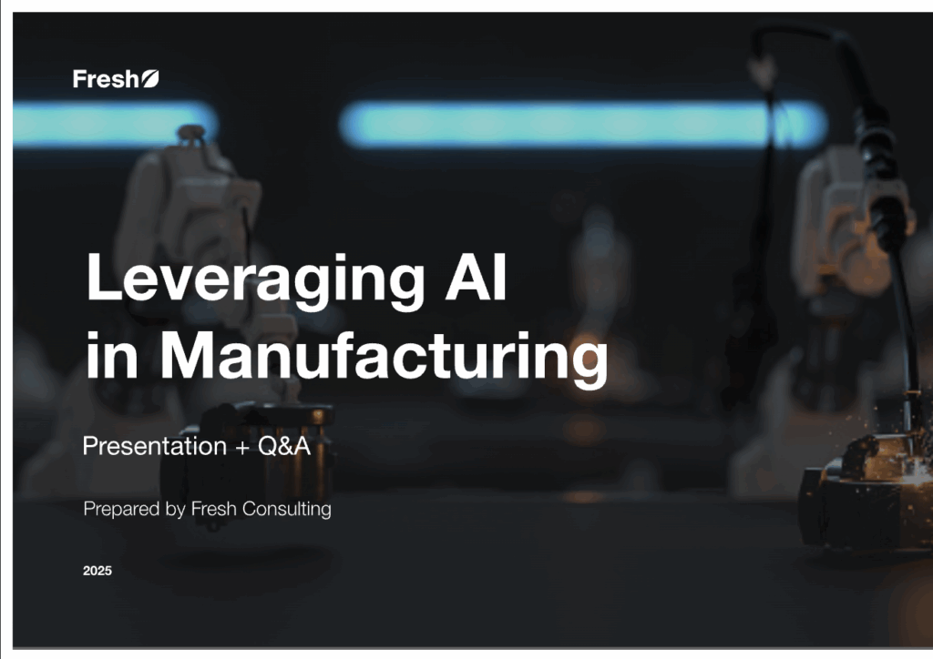 Leveraging AI in Manufacturing w/ Sean McKay at Fresh Consulting